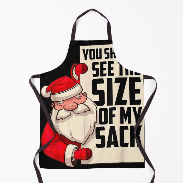 Item preview, You Should See The Size Of My Sack designed and sold by PureHeaven ⭐⭐⭐⭐⭐.