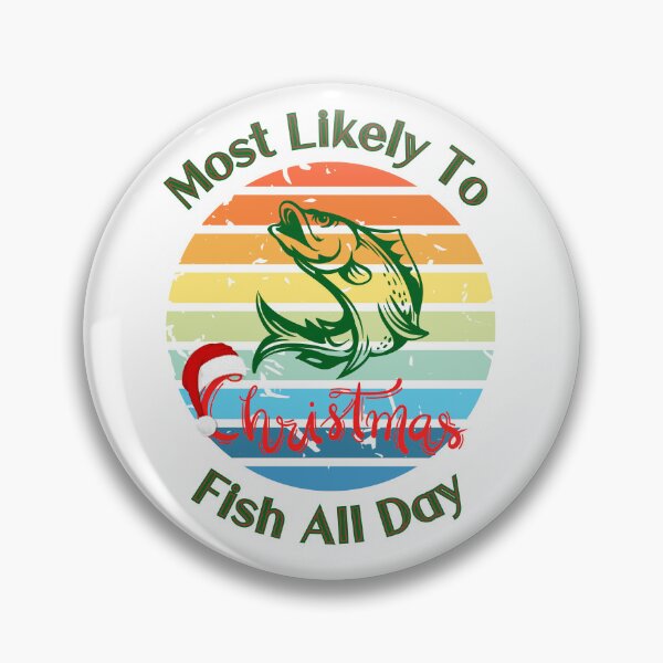 Item preview, Most likely to christmas fish all day designed and sold by ArtFeverShop.