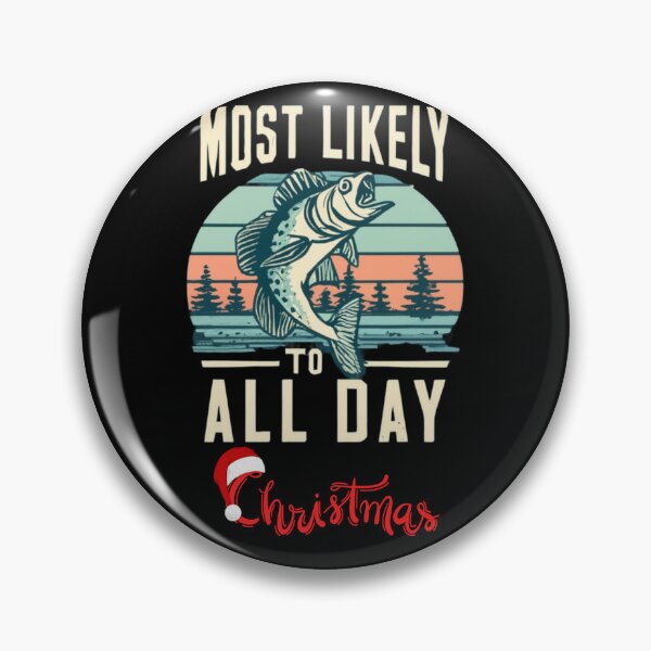 Item preview,  Most likely to christmas fish all day designed and sold by ArtFeverShop.
