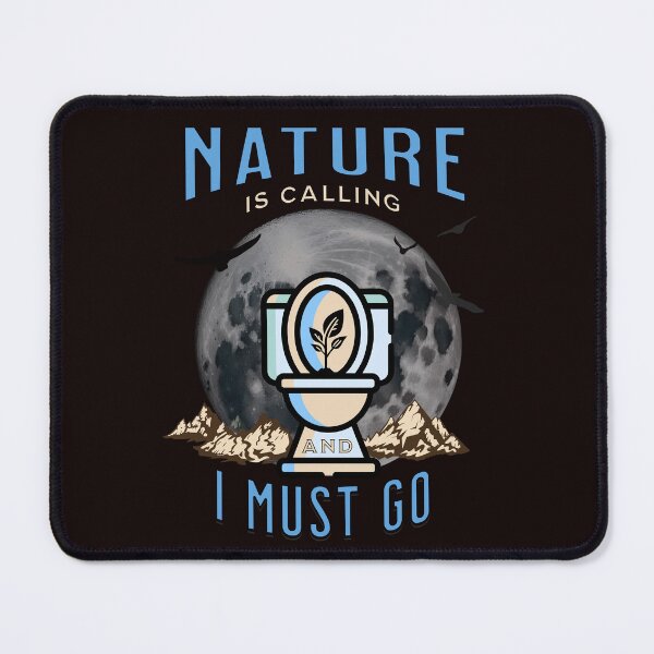 Item preview, Funny Nature is Calling and I Must Go (potty humor) designed and sold by TempoTees.