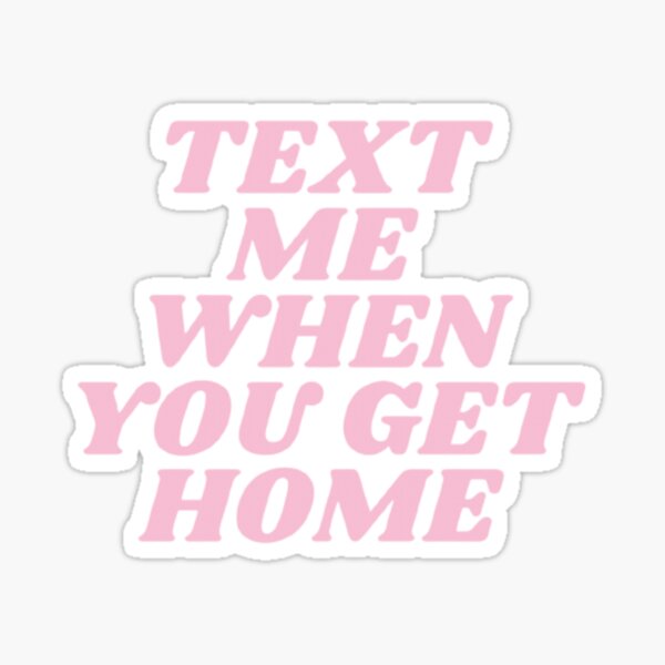 Item preview, Schreib mir eine SMS, wenn du nach Hause kommst (rosa) designed and sold by PrettyTrendy.