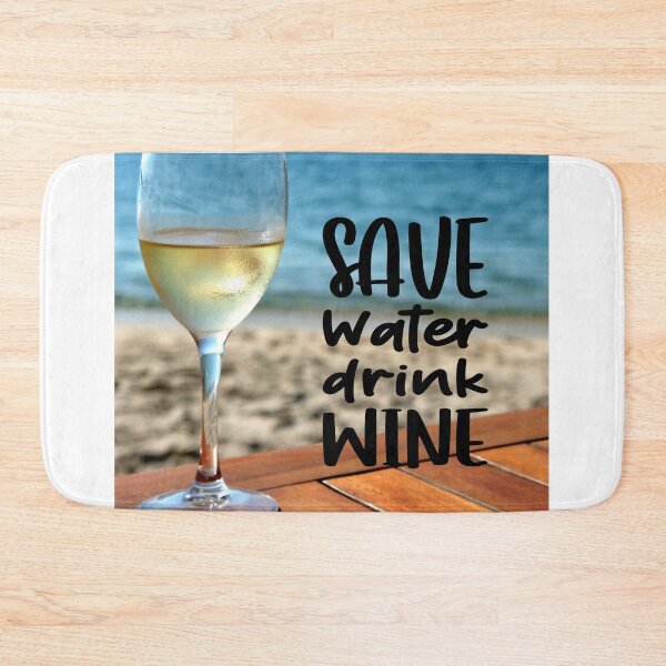 Item preview, Save Water Drink Wine designed and sold by TidyKitchenInc.