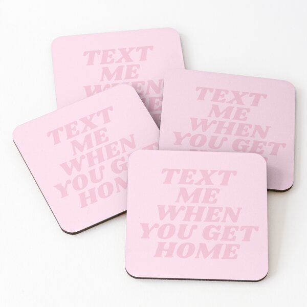 Item preview, Text me when you get home (pink) designed and sold by CoastlineRowe.
