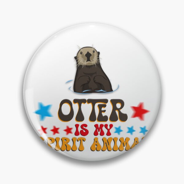 Item preview, Cute Otter Is My Spirit Nonsense Animal Lover Funny Fish Otterly Quote Kawaii  designed and sold by DjenShop.