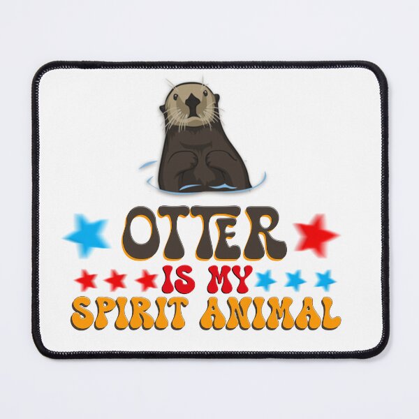 Item preview, Cute Otter Is My Spirit Nonsense Animal Lover Funny Fish Otterly Quote Kawaii designed and sold by DjenShop.