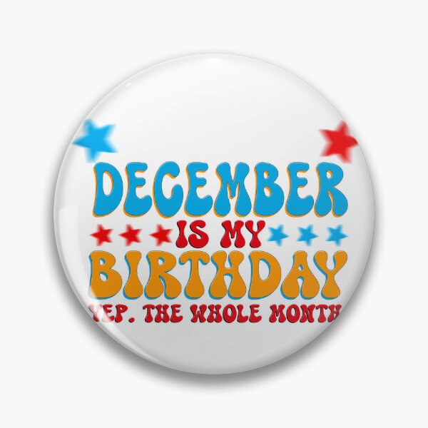 Item preview, December is My Birthday Yep The Whole Month, Funny Birthday Family Bday Quotes Christmas Winter Xmas Queen Good Vibes designed and sold by DjenShop.
