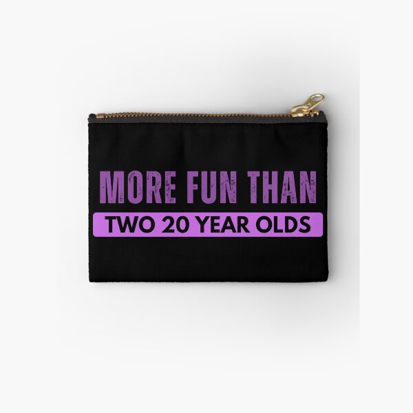 Item preview, More Fun Than Two 20 Year Olds purple  designed and sold by Foryoubroshirt.