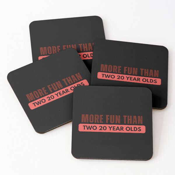 Item preview, More Fun Than Two twenty Year Olds PINK designed and sold by Foryoubroshirt.