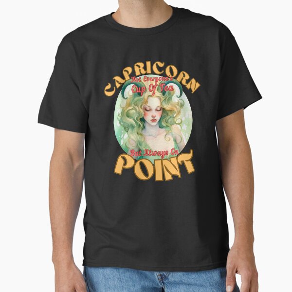 Item preview, Capricorn: Not Everyone's Cup Of Tea, But Always On Point. capricorn star sign designed and sold by ZodiacWonders.