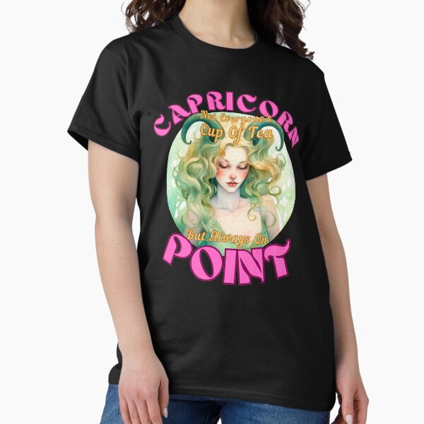 Item preview, Capricorn: Not Everyone's Cup Of Tea, But Always On Point. capricorn saying designed and sold by ZodiacWonders.