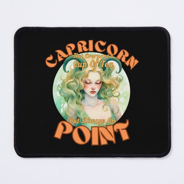 Item preview, Capricorn: Not Everyone's Cup Of Tea, But Always On Point. awesome capricorn designed and sold by ZodiacWonders.