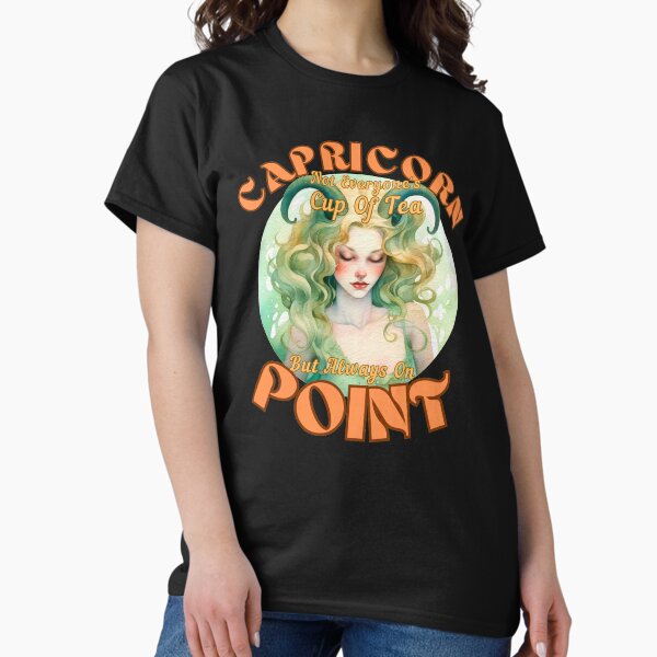 Item preview, Capricorn: Not Everyone's Cup Of Tea, But Always On Point. awesome capricorn designed and sold by ZodiacWonders.