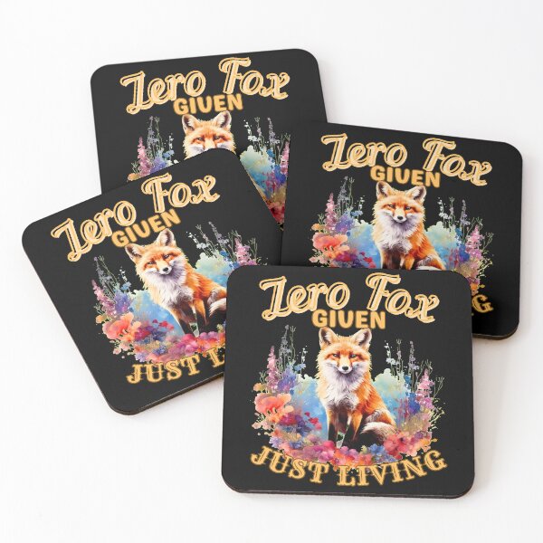 Item preview, Zero Fox Given, Just Living. fox lover designed and sold by FoxVibes.