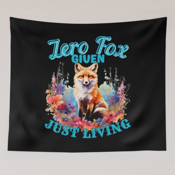 Item preview, Zero Fox Given, Just Living. fox face designed and sold by FoxVibes.
