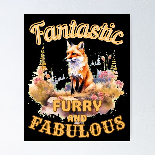 Item preview, Fantastic, Furry, And Fabulous. fox lover designed and sold by FoxVibes.