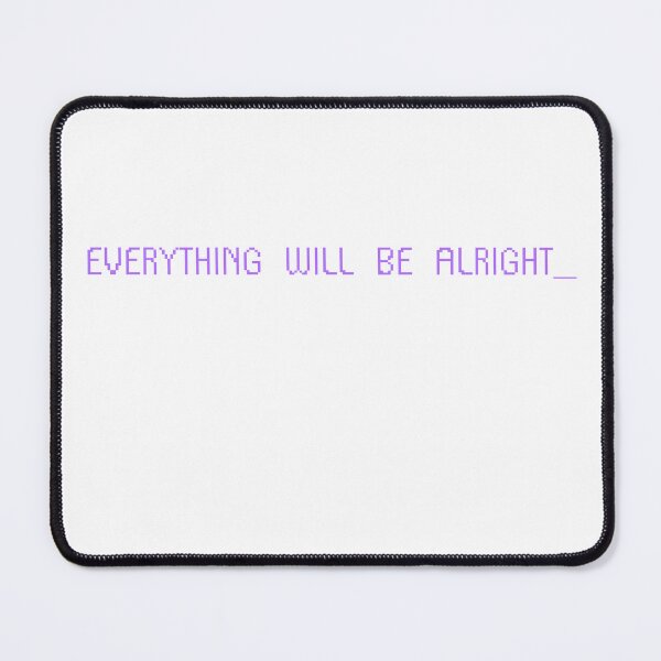 Item preview, everything will be alright designed and sold by rainbowcatnip.