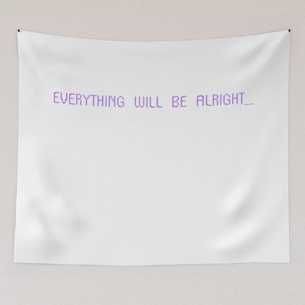 Item preview, everything will be alright designed and sold by rainbowcatnip.