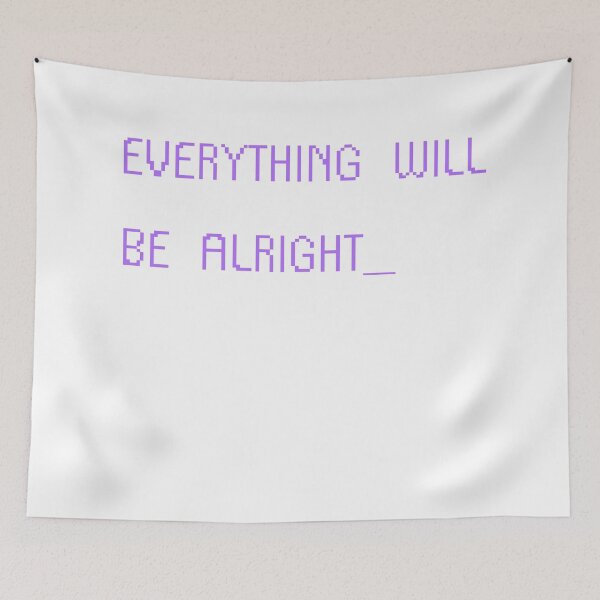 Item preview, everything will be alright designed and sold by rainbowcatnip.