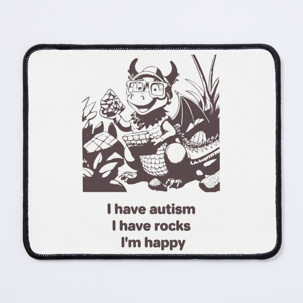 Item preview, I have autism, I have rocks. I'm happy. designed and sold by ndmedia.