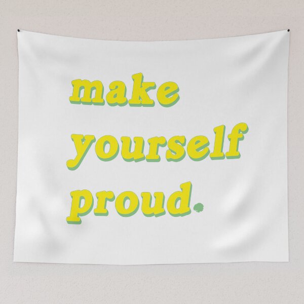 Item preview, make yourself proud designed and sold by rainbowcatnip.