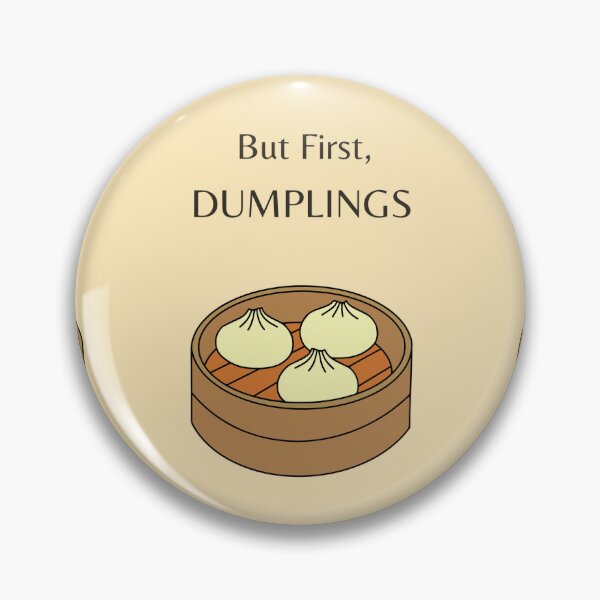 Item preview, But first dumplings designed and sold by Thedigital91.