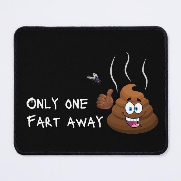 Item preview, Only One Fart Away designed and sold by TheRebelThreads.
