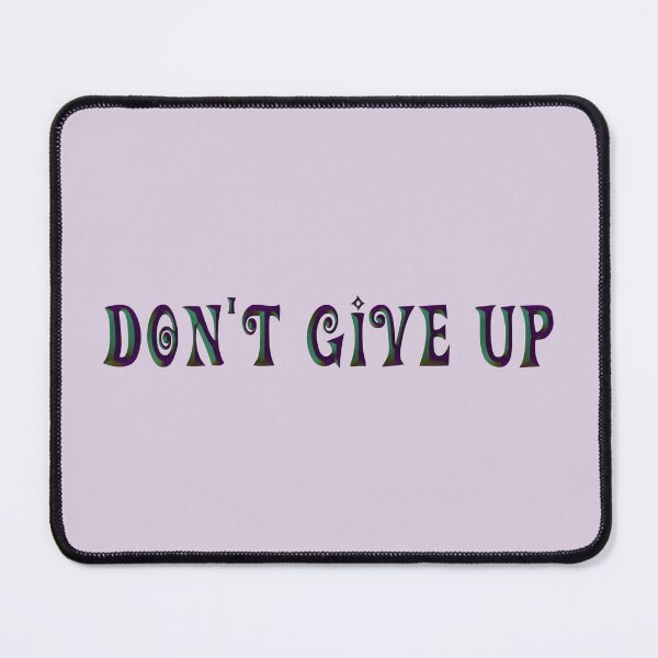 Item preview, Do not give up ! designed and sold by trudette.