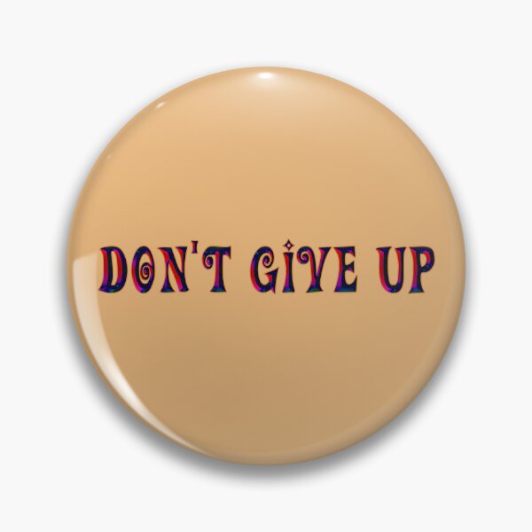 Item preview,  Do not give up ! designed and sold by trudette.