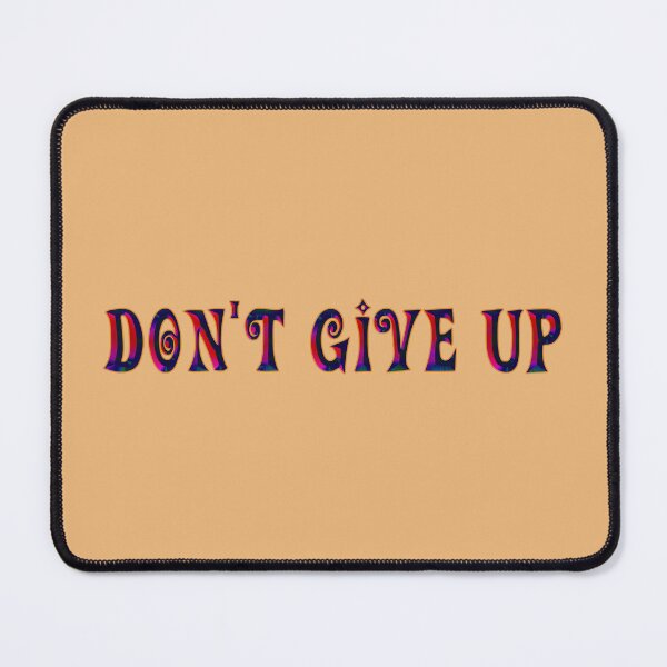 Item preview,  Do not give up ! designed and sold by trudette.