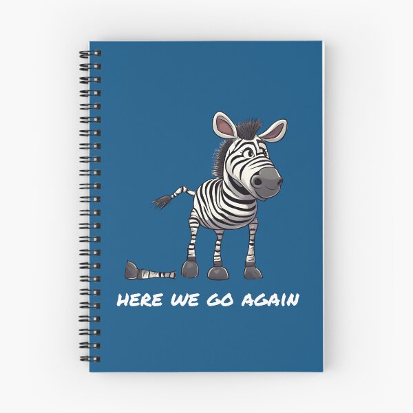 Item preview, Here we go again. My leg fell off Zebra designed and sold by ZebraKnees.