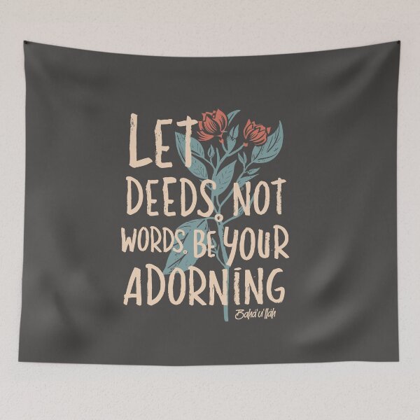 Item preview, Let Deeds not Words be your Adorning - Baha'i Quotes designed and sold by irfankokabi.