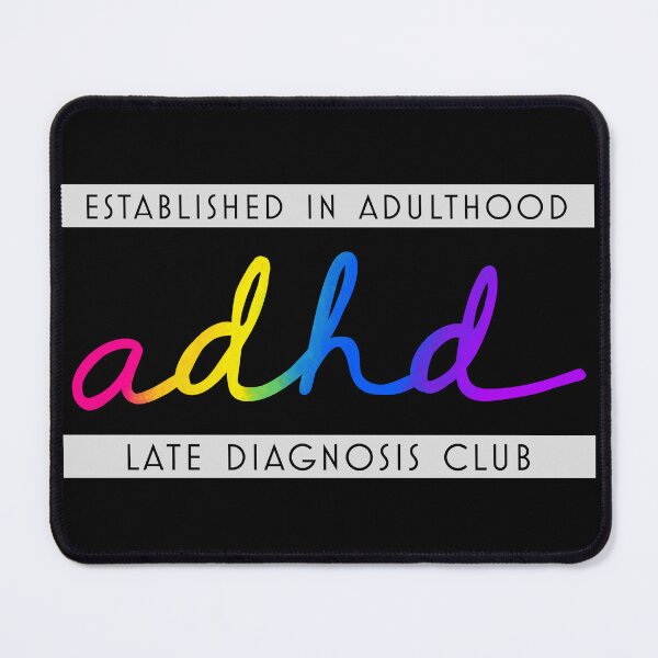 Item preview, ADHD - Late Diagnosis Club designed and sold by JillPillDesign.