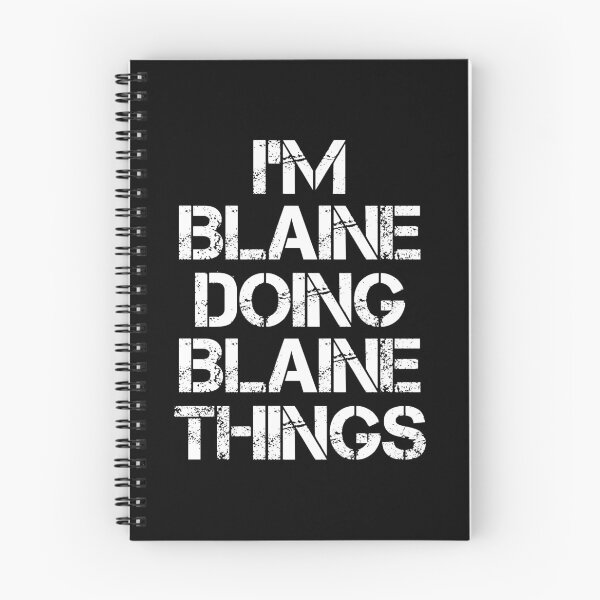 Item preview, Blaine Name - Blaine Doing Blaine Things designed and sold by LindenAverhart3.