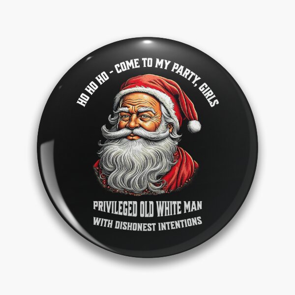 Item preview, Ho Ho Ho - Come to my party, girls. Privileged old white man with dishonest intentions. Design with funny saying in English designed and sold by Pflugart.