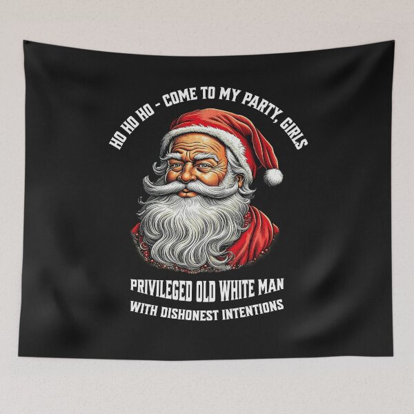 Item preview, Ho Ho Ho - Come to my party, girls. Privileged old white man with dishonest intentions. Design with funny saying in English designed and sold by Pflugart.