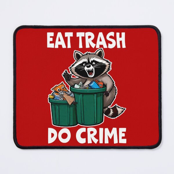 Item preview, Eat Trash Do Crime, Live Fast Eat Trash, Funny Raccoon designed and sold by Porcupine Tees ⭐⭐⭐⭐⭐.