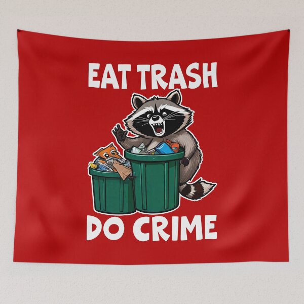 Item preview, Eat Trash Do Crime, Live Fast Eat Trash, Funny Raccoon designed and sold by Porcupine Tees ⭐⭐⭐⭐⭐.