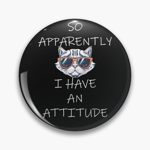 Item preview, Sarcasm So Apparently I Have An Attitude Funny Sarcastic designed and sold by tamdevo1.