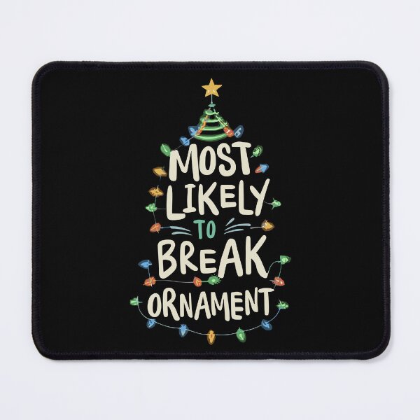 Item preview, Most Likely To Break An Ornament Funny Christmas Lights xmas designed and sold by VisualElegant.