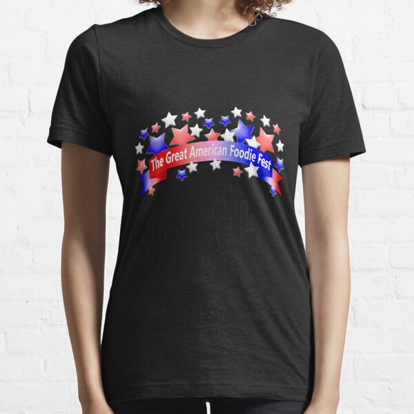 The Great American Foodie Fest Essential T-Shirt