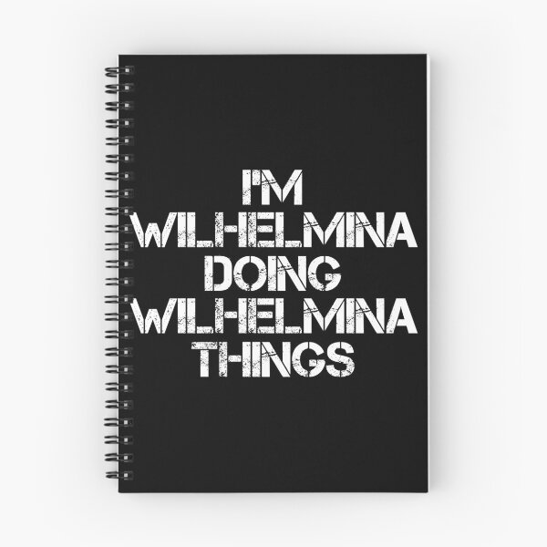 Item preview, Wilhelmina Name - Wilhelmina Doing Wilhelmina Things designed and sold by LindenAverhart3.