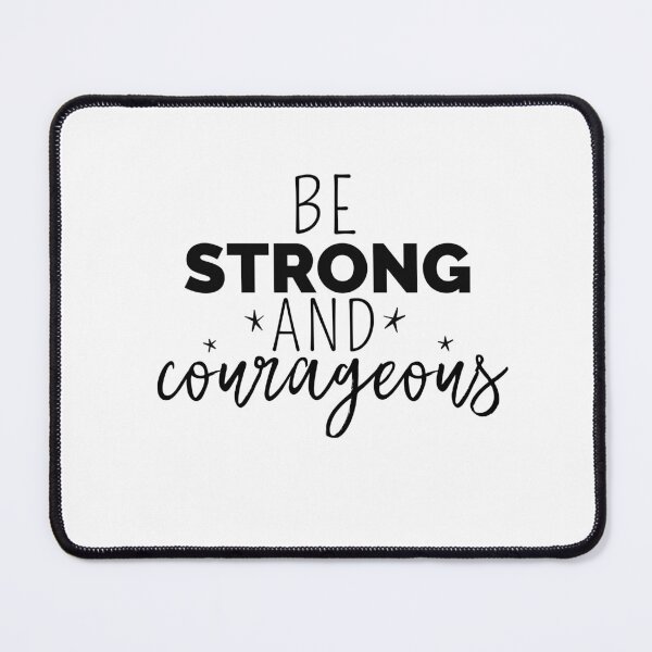 Item preview, Be strong and courageous,Christian Trendy Quotes Design, Christian Based Design, Faith Design designed and sold by mattlee20.