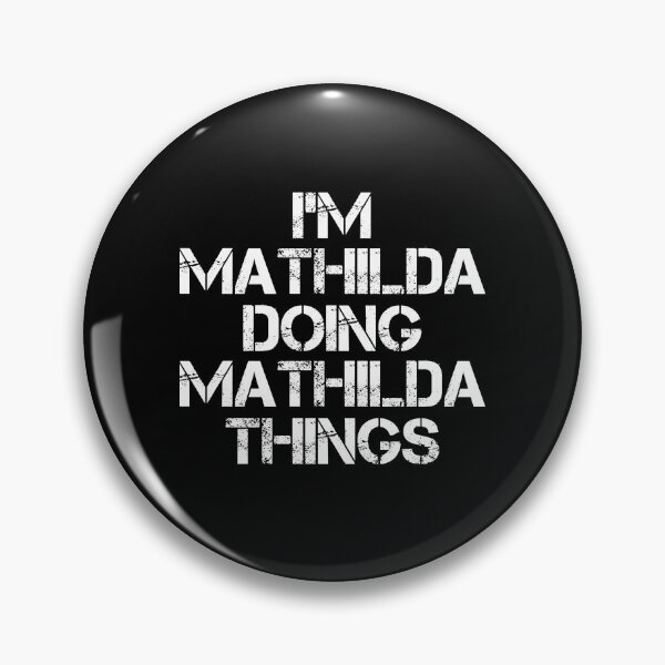 Item preview, Mathilda Name - Mathilda Doing Mathilda Things designed and sold by LindenAverhart3.