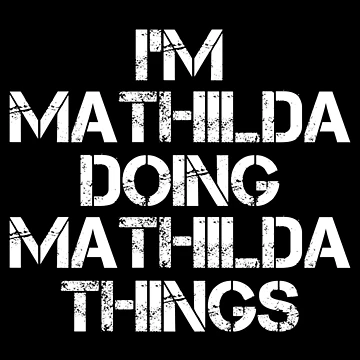 Artwork thumbnail, Mathilda Name - Mathilda Doing Mathilda Things by LindenAverhart3
