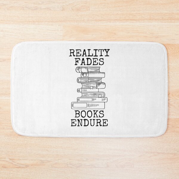 Item preview, Reality Fades Books Endure designed and sold by Millusti.
