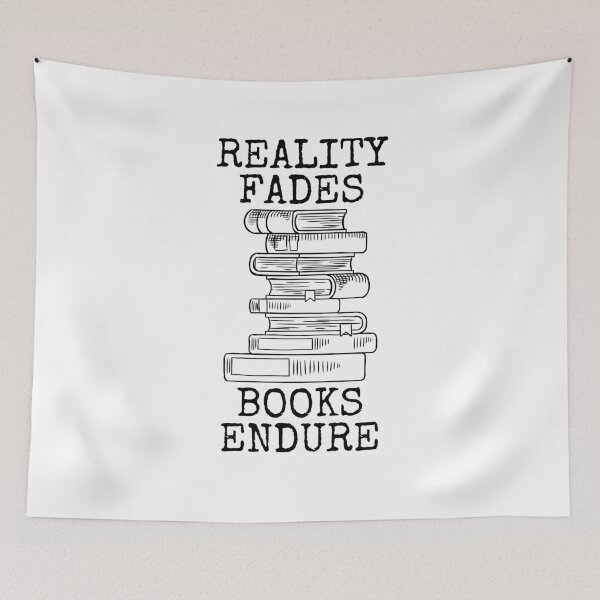 Item preview, Reality Fades Books Endure designed and sold by Millusti.