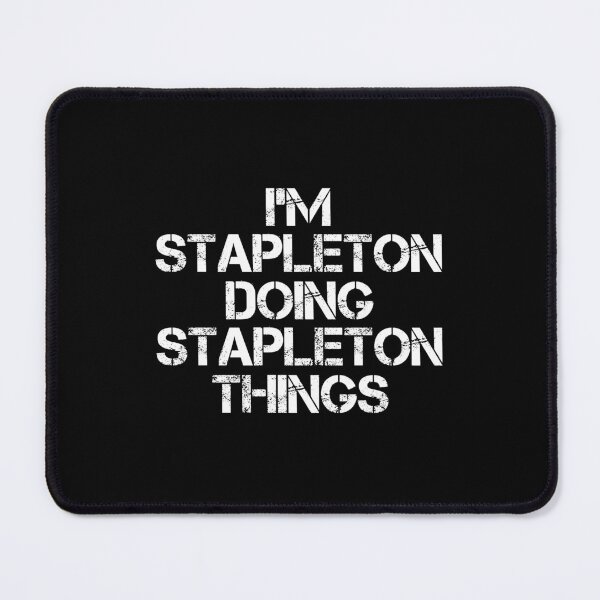 Item preview, Stapleton Name - Stapleton Doing Stapleton Things designed and sold by LindenAverhart3.