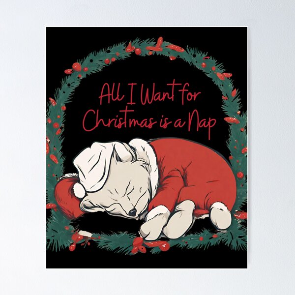 Artikelvorschau, All I Want for Christmas is a Nap entworfen und verkauft von TeeTrendzLondon.
