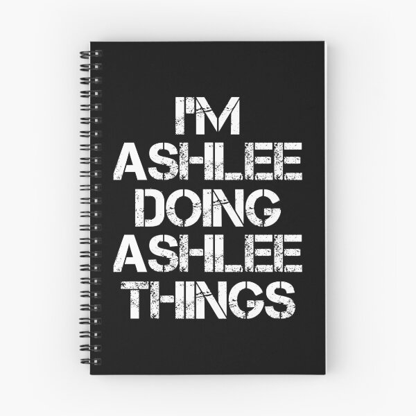 Item preview, Ashlee Name - Ashlee Doing Ashlee Things designed and sold by LindenAverhart3.