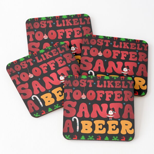 Item preview, Most Likely To Offer Santa A Beer Funny Christmas Family Xmas Beer Groovy designed and sold by Be Cool (5.0) ⭐⭐⭐⭐⭐.